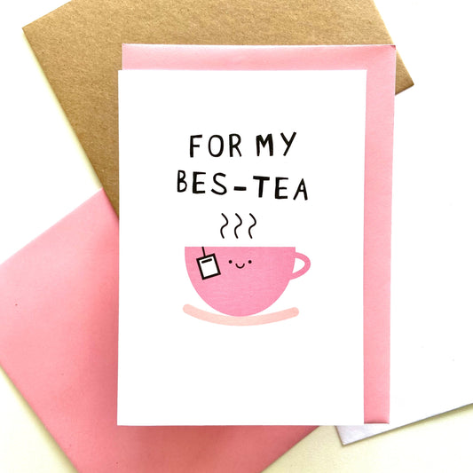 For My Bes-Tea Card