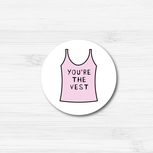 30mm You're The Vest Stickers